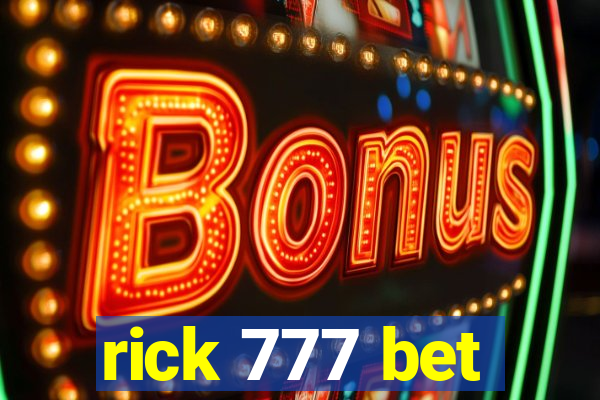 rick 777 bet